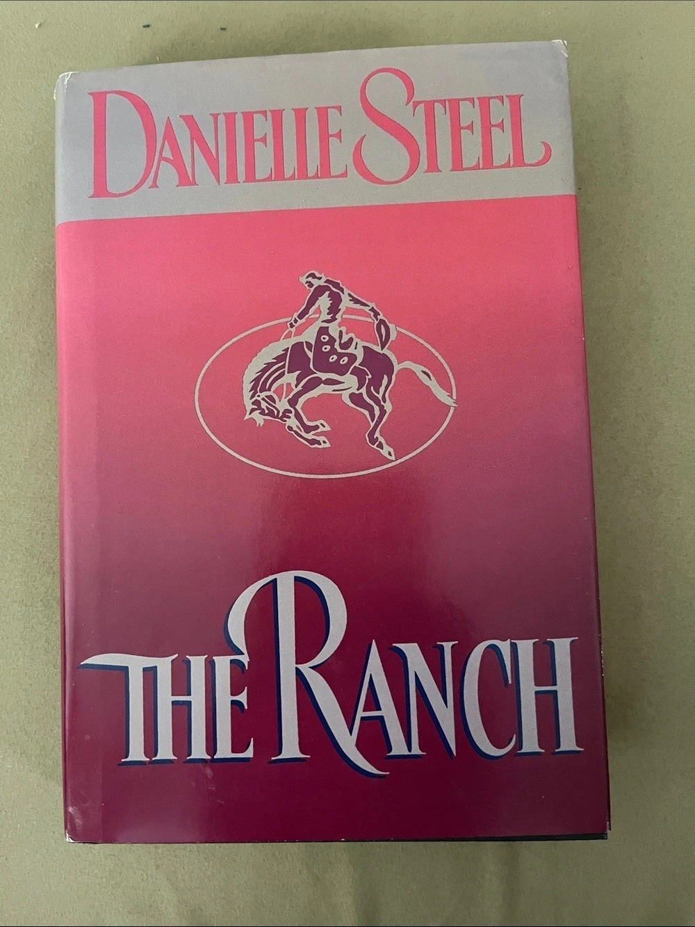 Danielle Steel The Ranch Hardcover Book